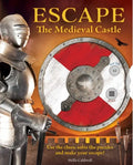 Escape the Medieval Castle: Use the Clues, Solve the Puzzles, and Make Your Escape! (Escape Room Book, Logic Books for Kids, Adventure Books for Kids) - Paperback