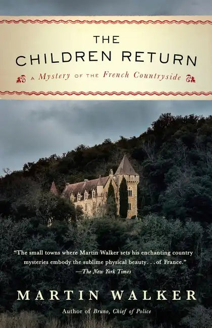 The Children Return: A Mystery of the French Countryside - Paperback