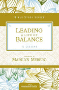 Leading a Life of Balance: Women of Faith Study Guide Series - Paperback
