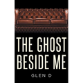 The Ghost Beside Me - Paperback