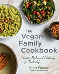 The Vegan Family Cookbook: Simple, Balanced Cooking for Real Life - Paperback