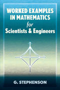 Worked Examples in Mathematics for Scientists and Engineers - Paperback