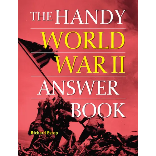 The Handy World War II Answer Book - Paperback