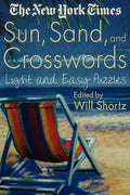 The New York Times Sun, Sand and Crosswords: Light and Easy Puzzles - Paperback