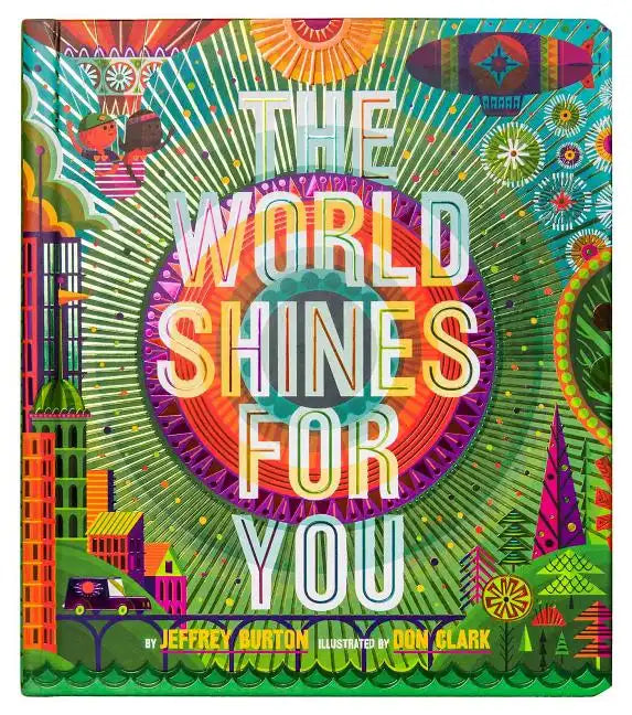 The World Shines for You - Hardcover