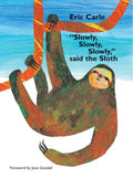 Slowly, Slowly, Slowly, Said the Sloth - Hardcover