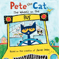 Pete the Cat: The Wheels on the Bus - Hardcover