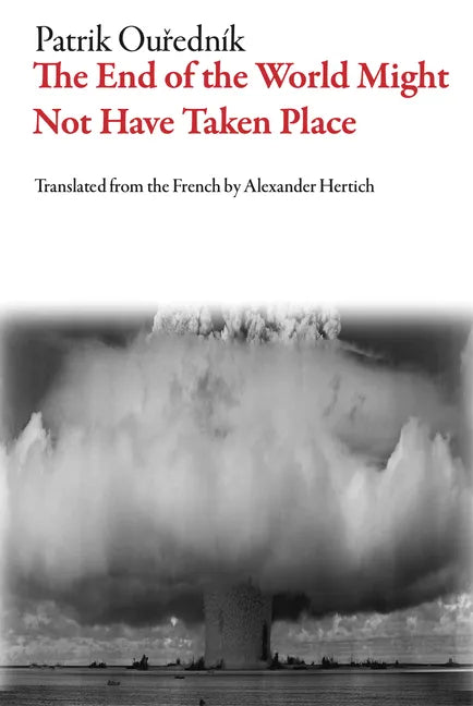 The End of the World Might Not Have Taken Place - Paperback