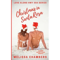 Christmas in Santa Rosa: A Steamy Second Chance Romance - Paperback