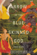 Arrow of the Blue-Skinned God: Retracing the Ramayana Through India - Paperback