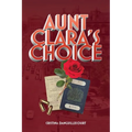 Aunt Clara's Choice - Paperback