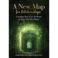 A New Map for Relationships: Creating True Love at Home and Peace on the Planet - Hardcover