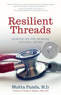Resilient Threads: Weaving Joy and Meaning into Well-Being - Paperback