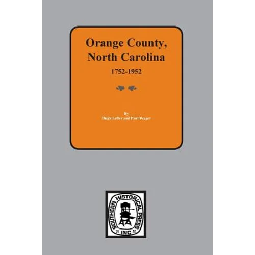 Orange County, North Carolina 1752-1952 - Paperback