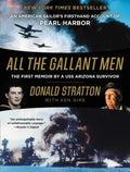 All the Gallant Men: An American Sailor's Firsthand Account of Pearl Harbor - Paperback
