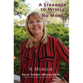 A Stranger to Myself--No More! - Paperback