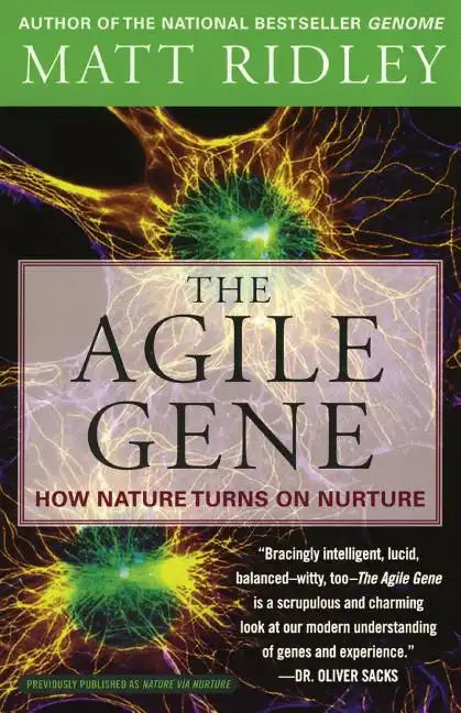 The Agile Gene: How Nature Turns on Nurture - Paperback