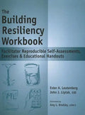 The Building Resiliency Workbook: Facilitator Reproducible Self-Assessments, Exercises & Educational Handouts - Spiral