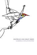 Heatwave and Crazy Birds - Paperback