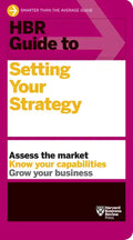 HBR Guide to Setting Your Strategy - Paperback
