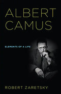 Albert Camus: Elements of a Life - Hardcover