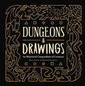 Dungeons and Drawings: An Illustrated Compendium of Creatures - Hardcover