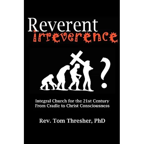 Reverent Irreverence - Paperback