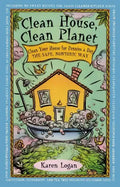 Clean House Clean Planet - Paperback