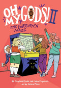 Oh My Gods! 2: The Forgotten Maze: A Graphic Novel - Hardcover