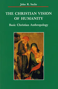 The Christian Vision of Humanity - Paperback