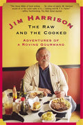 The Raw and the Cooked: Adventures of a Roving Gourmand - Paperback