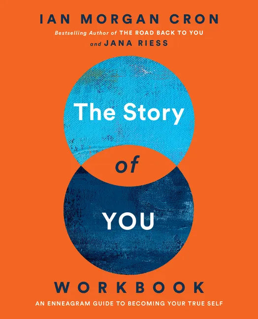 The Story of You Workbook: An Enneagram Guide to Becoming Your True Self - Paperback