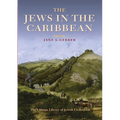 The Jews in the Caribbean - Hardcover
