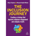 The Inclusion Journey: Creating a Strategy That Improves Employee Engagement and Company Results - Paperback