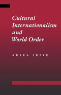 Cultural Internationalism and World Order - Paperback