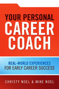 Your Personal Career Coach: Real-World Experiences for Early Career Success - Paperback