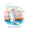 Sailing into the Light - Paperback