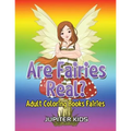 Are Fairies Real?: Adult Coloring Books Fairies - Paperback