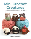 Mini Crochet Creatures: 30 Amigurumi Animals to Make - Paperback