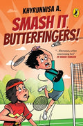 Smash It, Butterfingers! - Paperback