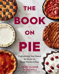 The Book on Pie: Everything You Need to Know to Bake Perfect Pies - Hardcover