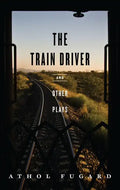 The Train Driver and Other Plays - Paperback