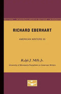Richard Eberhart - American Writers 55: University of Minnesota Pamphlets on American Writers - Paperback