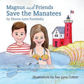 Magnus and Friends Save the Manatees - Paperback