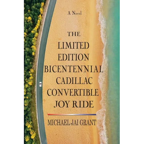 The Limited Edition Bicentennial Cadillac Convertible Joy Ride - Paperback