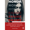 The Psychology of Honor Abuse, Violence, and Killings - Paperback