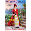 The Dueling Duchess: A Sparkling Historical Regency Romance - Paperback