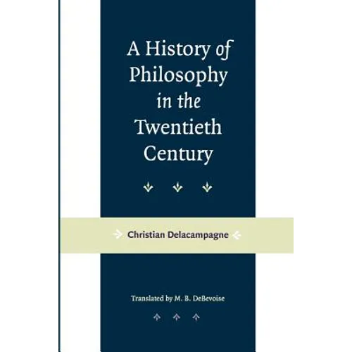 A History of Philosophy in the Twentieth Century - Paperback