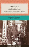Ling-Nam: Hong Kong, Canton and Hainan Island in the 1880s - Paperback