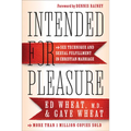 Intended for Pleasure: Sex Technique and Sexual Fulfillment in Christian Marriage - Paperback